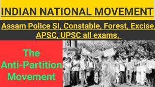 5/Anti-Partition Movement/Indian National Movements/For all exams/