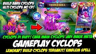 CARA MAIN CYCLOPS BUFF + ULTI CYCLOPS NO CDBUILD CYCLOPS TERSAKITGAMEPLAY CYCLOPS PATCH TERBARU