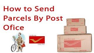 How to send parcels by India Post. Post office se parcel kaise veje? best courier service india.