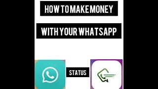 How to make Money with Your WhatsApp Status