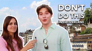 11 things to NOT do in Switzerland