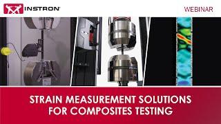 Strain Measurement Solutions for Composite Testing Webinar