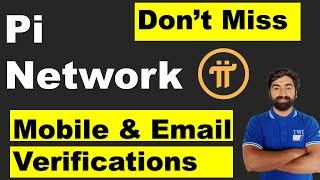 Mobile & Email Verification In Pi Network | Important Video