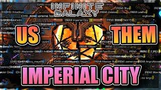 Fight for the Imperial City [Our biggest battle yet in Infinite Galaxy]