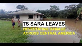 TS SARA TORRENTIAL RAINS Leave a Path Of Destruction Across Central America. We are praying together