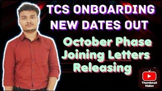 TCS Onboarding New October Dates  OUT || New October  Phase Joining Letters Released