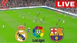 LIVE: Real Madrid Vs Barcelona | Laliga 2024/25 | Match LIVE Now