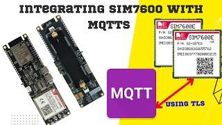 Lilygo SIM7600E module with MQTT/MQTTS) protocol over TLS on port 883 broker.emqx.io