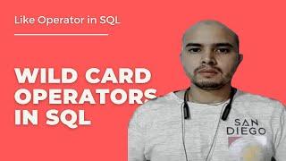 The LIKE Operator and Wildcard Characters | Naval Singh