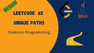 Leetcode Unique Paths Java Solution | DP solution