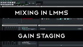 Mixing in LMMS 1: Gain Staging