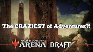 The CRAZIEST of Adventures?! | Wilds of Eldraine Draft | MTG Arena | Twitch Replay