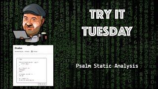 Try it Tuesday - PHP Static Analysis Tool Psalm