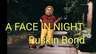 A Face in the Night by Ruskin Bond. Hindi animated Horror Story.