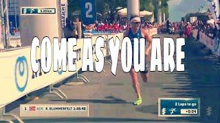 Come As You Are // Triathlon Motivation 2019