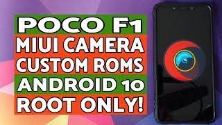 Poco F1 | MIUI Camera on Custom Roms | Android 10 | Root Only | ANX Camera