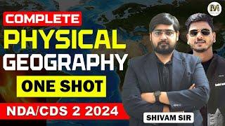 Complete Physical Geography for CDS 2 2024 | NDA 2 2024 | CDS Geography One Shot 