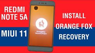 Cara Install Orange Fox Recovery Redmi Note 5A miui 11