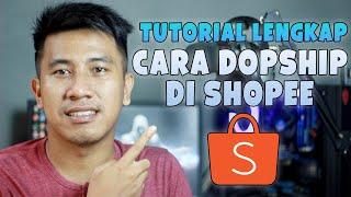 Hanya 20 Menit Tutorial Lengkap Cara Dropship di Shopee