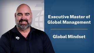 Executive Master of Global Management: Developing a Global Mindset