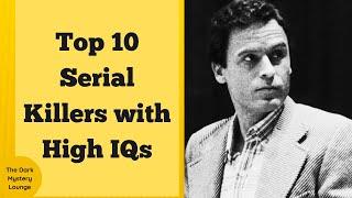 Top 10 Serial Killers with High IQs