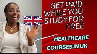 Get paid to study healthcare courses UK/ trainee nurses/ dental nurse/ advanced nurse practitioner