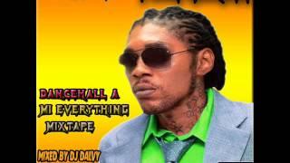 DJ Dalvy- Vybz Kartel Dancehall A Mi Everything Mixtape [Raw]