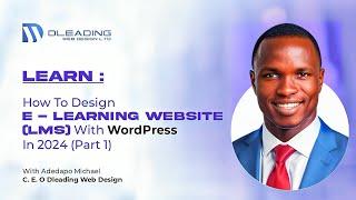 Learn How to Build Your Own E-Learning Website (LMS) with WordPress Part 1 - Step-by-Step Tutorial!