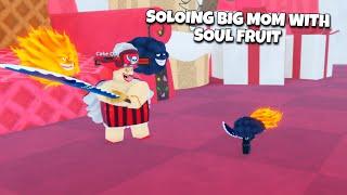 SOLOING BIG MOM WITH SOUL FRUIT [FRUIT BATTLEGROUNDS]