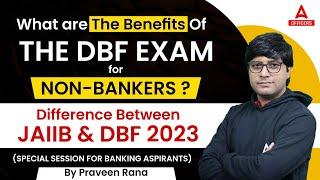 Difference Between JAIIB and DBF? | What are the Benefits of the DBF Exam for Non-Bankers?