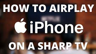 How to Airplay From iPhone to ANY SHARP TV