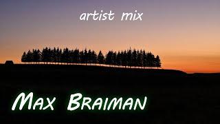 Max Braiman - Uplifting Trance Artist Mix