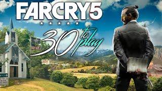 30 Minutes to play - Far Cry 5!