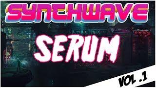 Synthwave for SERUM Vol .1