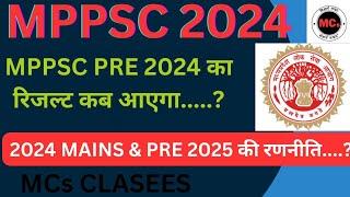 MPPSC PRE 2024 Result | Mains 2024 & PRE 2025 strategy