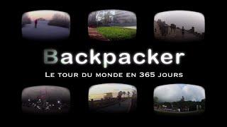 Backpacker - Le tour du monde en 365 jours / Traveling the world (English subtitles - film complet)