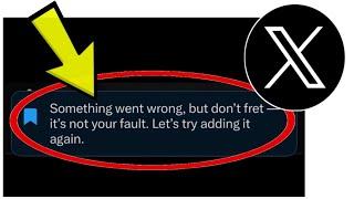 How To Fix X Twitter App Something went wrong, but don't fret it's not your fault... Problem Solved