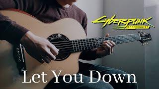 Cyberpunk: Edgerunners ED "Let You Down" | FingerStyle Guitar Cover
