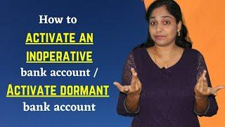 How to activate an inoperative bank account | Dormant account activation | What is a dormant account