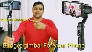 Zhiyun Smooth Q Gimbal.#1.Tutorial/Complete Setup,Controls overview/In Hindi.