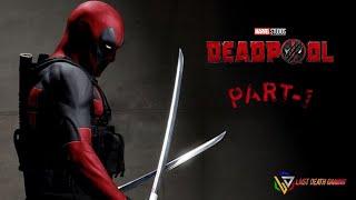 Deadpool Gameplay || PART-1 || #lastdeathgaming