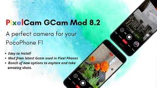 Gcam 8.2 | PixelCam Octo 8.2 ft. Poco F1| Installation with footages | Gcam Mod for Poco F1