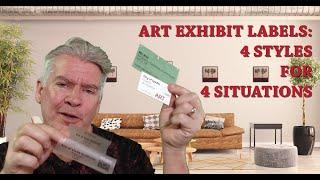 Art Exhibit Labels - 4 styles for 4 situations