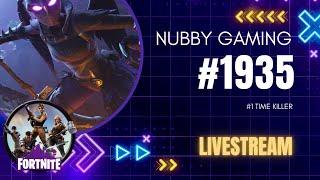 Nubby gaming | Fortnite | #1 time killer | #1935