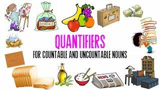 Quantifiers for Countable and Uncountable Nouns