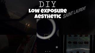 Low Exposure Aesthetic DIY | Tiktok Vlogs, Luxury