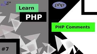 PHP Tutorial 7 - PHP Comments (PHP For Beginners)