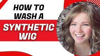 How to Wash a Synthetic Wig | Chiquel