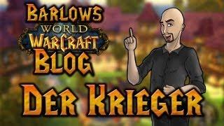 Barlows WoW-Blog | Der Krieger