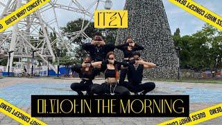 [KPOP IN PUBLIC] ITZY (있지) 'Mafia in the Morning' DANCE COVER! (Philippines)